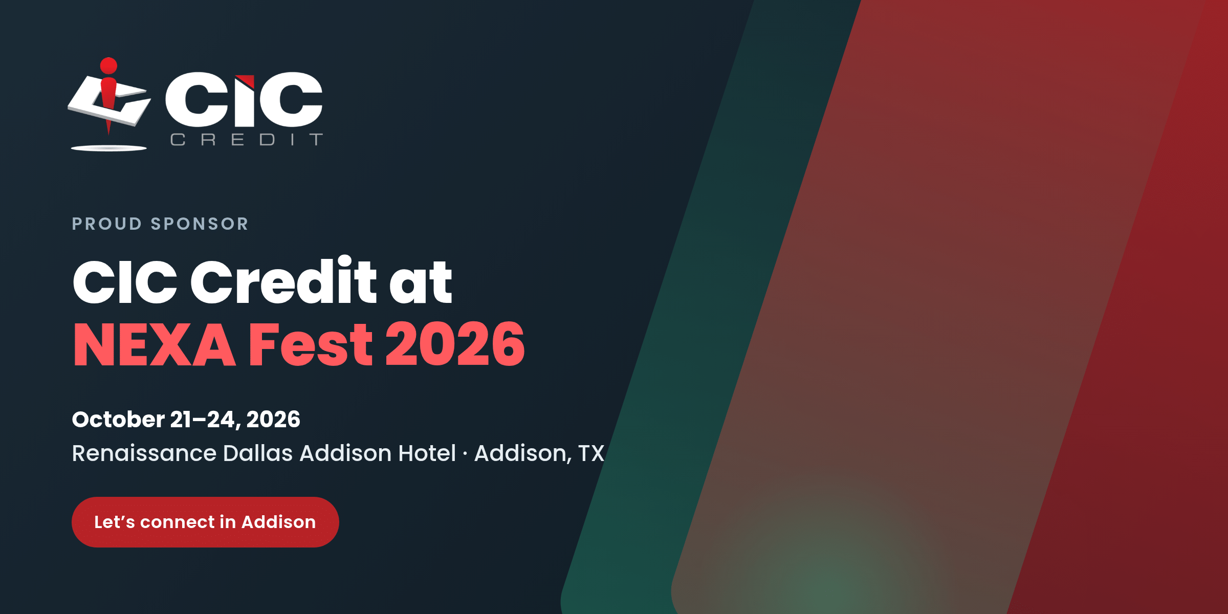 CIC Credit, proud sponsor of NEXA Fest 2026 — October 21 to 24, 2026, Renaissance Dallas Addison Hotel, Addison, Texas
