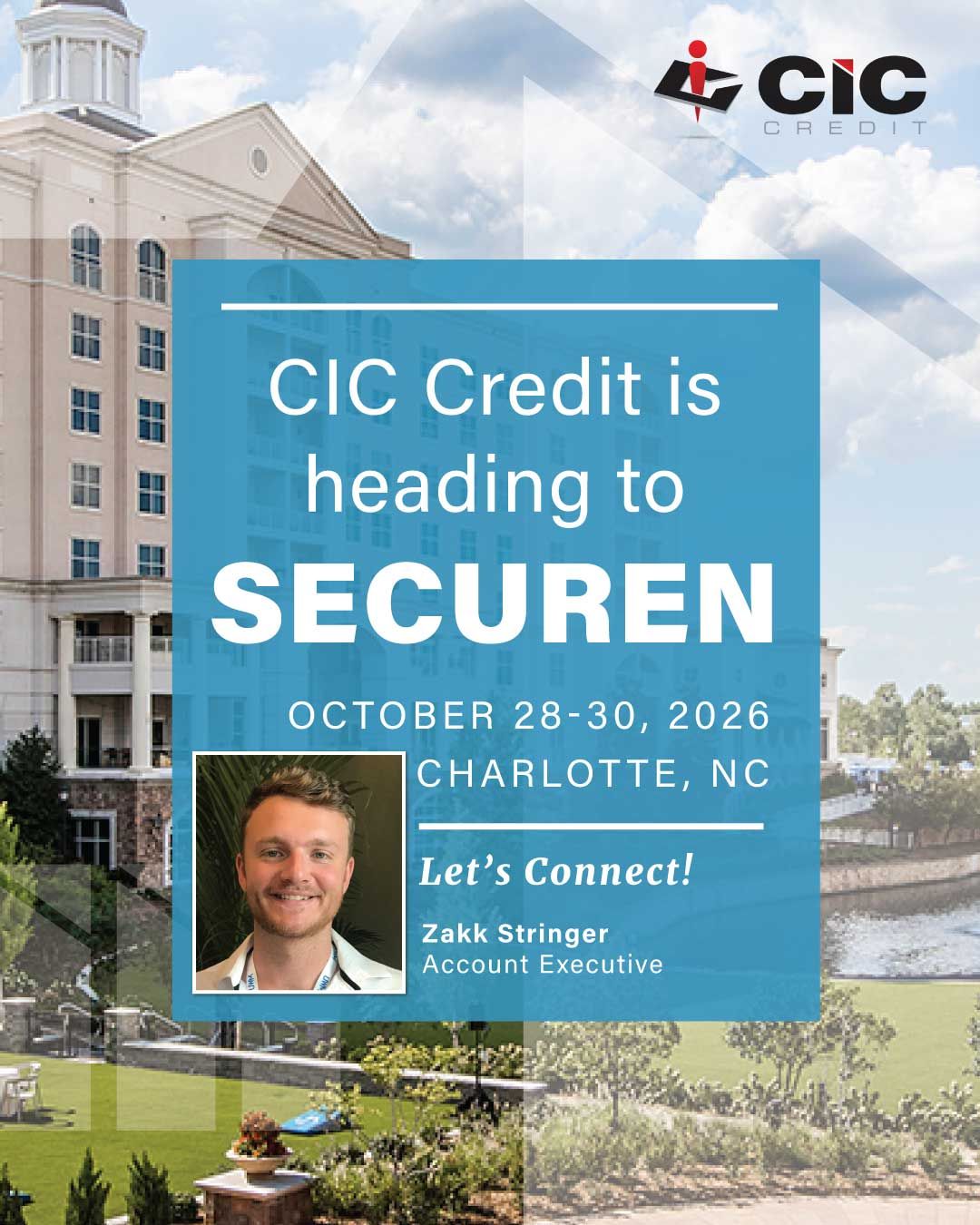 CIC Credit is heading to SECUREN, October 28-30 2026, Charlotte NC